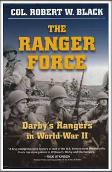 THE RANGER FORCE - Darby's Rangers in World War II
by 
Col. Robert W. Black 
(Includes Kriegies Warren E. Evans and Donald S. Frederick)